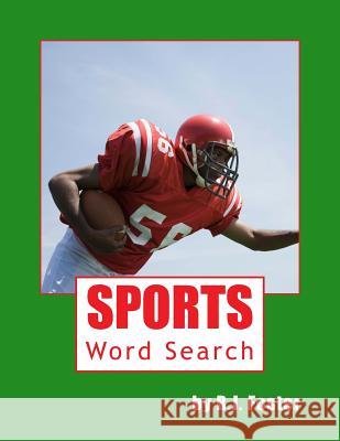 Sports: Word Search R. J. Foster 9781519582287 Createspace Independent Publishing Platform