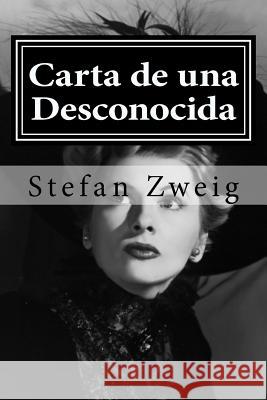 Carta de una Desconocida Zweig, Stefan 9781519586377 Createspace Independent Publishing Platform