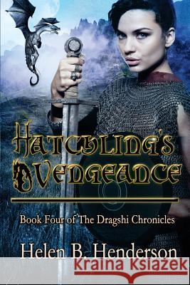 Hatchling's Vengeance Helen Henderson 9781519588180