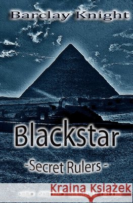 Blackstar - Secrets Rulers Barclay Knight, Peter Tolson 9781519589439