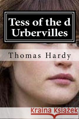 Tess of the d Urbervilles Hardy, Thomas 9781519599261 Createspace Independent Publishing Platform