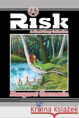 Risk: A Short Story Collection Taner Murat Margaret a. Karmazin 9781519600073