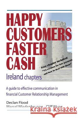 Happy Customers Faster Cash Ireland chapters Wiedenbrugge, Marcel 9781519602503