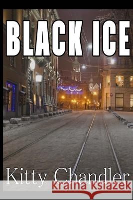 Black Ice Kitty Chandler 9781519604392