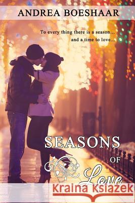 Seasons of Love Andrea Boeshaar 9781519611369