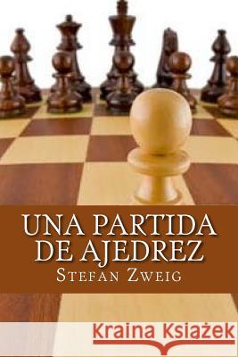 Una partida de ajedrez Zweig, Stefan 9781519615138