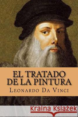 El Tratado de la Pintura (Spanish Edition) Leonardo d Yordi Abreu 9781519616883 Createspace Independent Publishing Platform