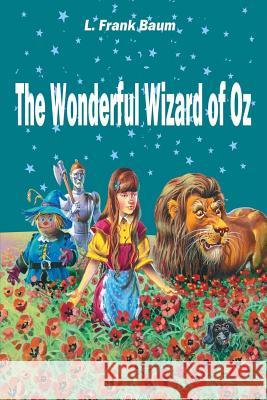 The Wonderful Wizard of Oz L. Frank Baum 9781519619266