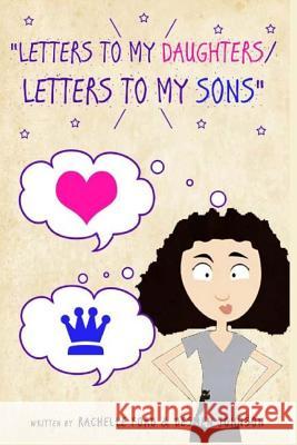 Letters to my daughters/Letters to my sons Johnson, Desmen 9781519621009 Createspace Independent Publishing Platform