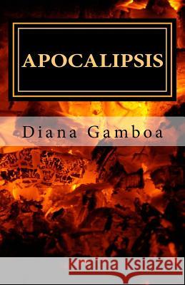 Apocalipsis: El Libro de Revelación Gamboa Ba, Diana 9781519624239