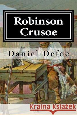 Robinson Crusoe Daniel Defoe 9781519628060