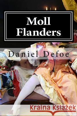 Moll Flanders Daniel Defoe 9781519628282