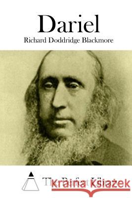 Dariel Richard Doddridge Blackmore The Perfect Library 9781519628701 Createspace Independent Publishing Platform