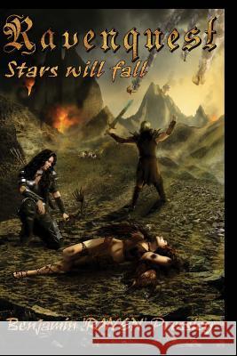 RAVENQUEST Book 5: Stars Will Fall Pressley, Benjamin Raven 9781519633088