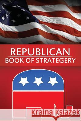 Republican Book of Strategery Greg Thornberg 9781519635716