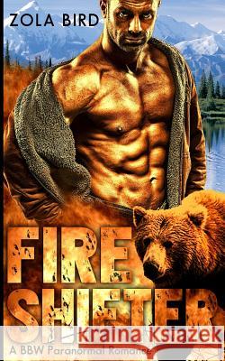 Fire Shifter: A BBW Paranormal Romance Press, Shifter Bbw 9781519643254 Createspace Independent Publishing Platform