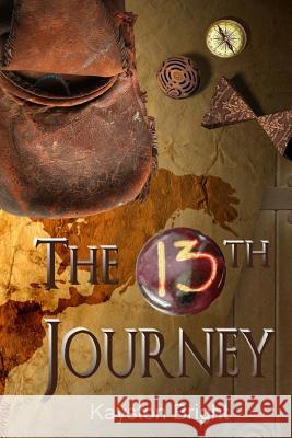 The Thirteenth Journey Kayston Bright 9781519654304