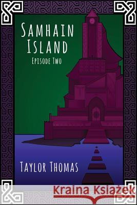 Samhain Island: Episode Two Taylor Thomas 9781519654618