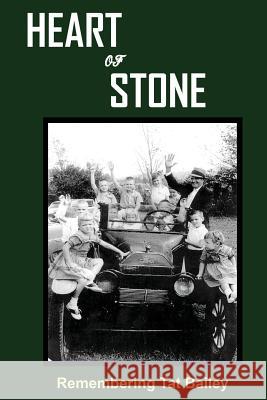 Heart of Stone: Remembering Tat Bailey Loretta Wade 9781519664860