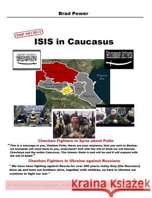 ISIS in Caucasus Power, Brad 9781519668561 Createspace Independent Publishing Platform