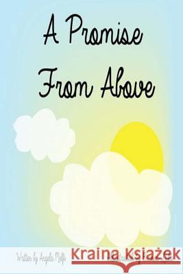 A Promise From Above Luke, Bianca 9781519674487 Createspace Independent Publishing Platform