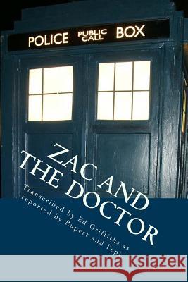 Zac Meets the Doctor: The Time of his Life Griffiths, Ed 9781519678942