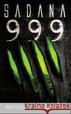 Sadana 999 Marsha L. Ceniceros 9781519681256 Createspace Independent Publishing Platform
