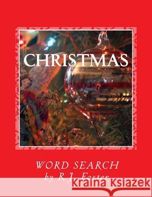 Christmas: Word Search R. J. Foster 9781519683786 Createspace Independent Publishing Platform