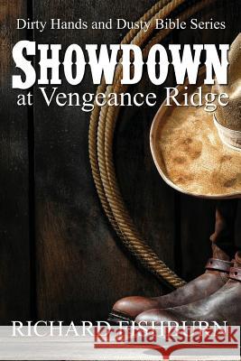 Showdown at Vengeance Ridge Richard D. Fishburn 9781519687562