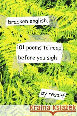 bracken english, 101 poems to read before you sigh... Resarf 9781519692702 Createspace Independent Publishing Platform