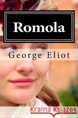 Romola George Eliot 9781519695406 Createspace Independent Publishing Platform