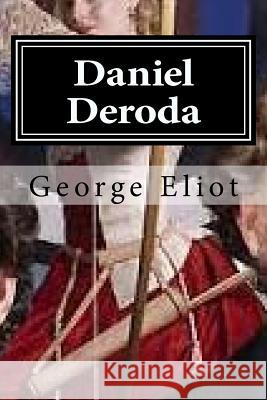 Daniel Deroda George Eliot 9781519695567