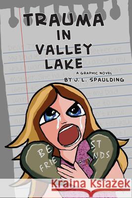 Trauma In Valley Lake Spaulding, J. L. 9781519697974