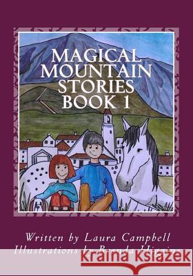 Magical Mountain Stories: Tales from the Spanish countryside Higgins, Brenda 9781519702777 Createspace Independent Publishing Platform