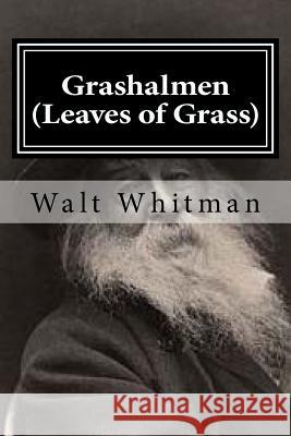 Grashalmen (Leaves of Grass) Walt Whitman 9781519702999 Createspace Independent Publishing Platform