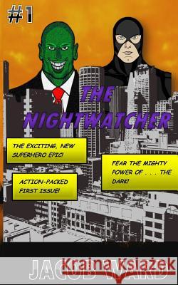 The Nightwatcher Jacob Ward 9781519715258 Createspace Independent Publishing Platform