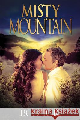 Misty Mountain P. C. Zick 9781519719553 Createspace Independent Publishing Platform