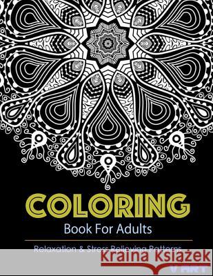 Coloring Books For Adults 11: Coloring Books for Grownups: Stress Relieving Patterns Suwannawat, Tanakorn 9781519719959 Createspace Independent Publishing Platform