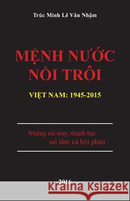Menh Nuoc Noi Troi Nham Van Le 9781519723017 Createspace Independent Publishing Platform