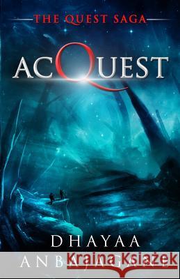 AcQuest: A Space Opera Military Technothriller Anbajagane, Dhayaa 9781519727114 Createspace Independent Publishing Platform