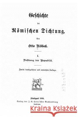 Geschichte Der Römischen Dichtung Ribbeck, Otto 9781519727275 Createspace Independent Publishing Platform