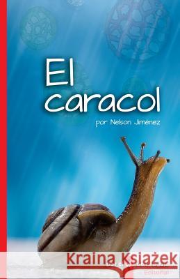 El caracol Rodríguez, Mónica 9781519731265 Createspace Independent Publishing Platform