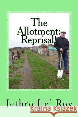 The Allotment.....Reprisal! Jethro Le 9781519733702 Createspace Independent Publishing Platform