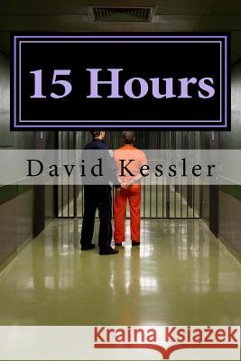 15 Hours David Kessler 9781519735874
