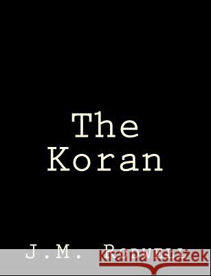 The Koran J. M. Rodwell 9781519735942