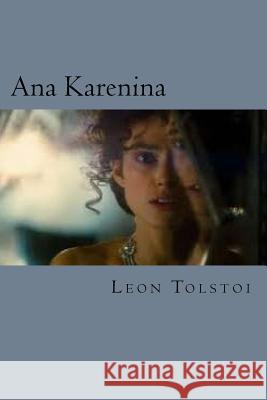 Ana Karenina Leo Nikolayevich Tolstoy Edibook 9781519739391 Createspace Independent Publishing Platform