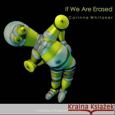 If We Are Erased Volume V Corinne Whitaker 9781519739872 Createspace Independent Publishing Platform