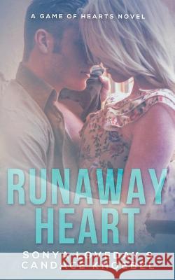 Runaway Heart Candace Knoebel Sonya Loveday 9781519740939 Createspace Independent Publishing Platform