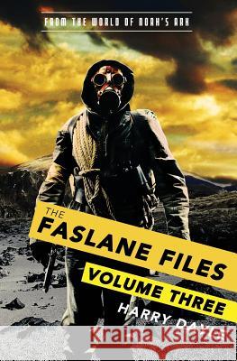 The Faslane Files: Volume Three Harry Dayle 9781519741370 Createspace Independent Publishing Platform