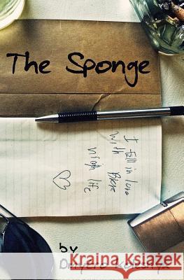 The Sponge Dmytro Kolesnyk 9781519746658